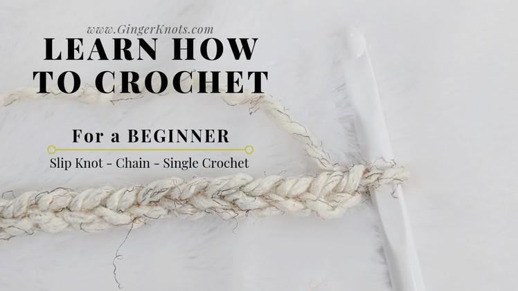 How to Crochet for Beginners: slip knot, chain and single crochet