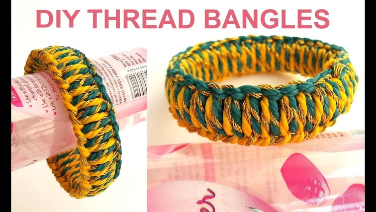 How to Make Thread Bangles at Home. Handmade Thread Bangles. DIY Bangles. Thread Bracelets