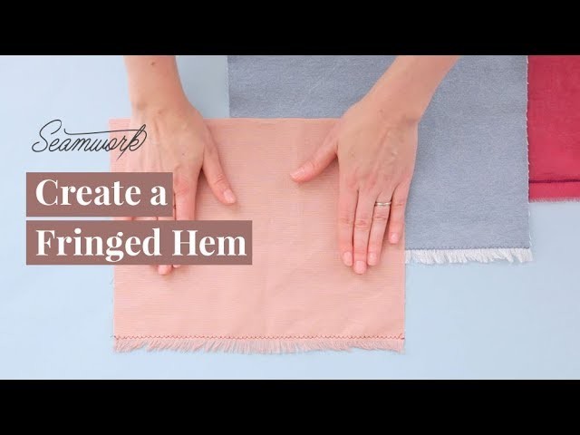 How to Sew a Fringed Hem