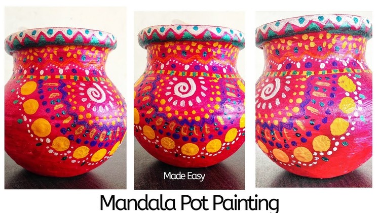 DIY Easy Pot Painting| Mandala Pot Painting| Kalash.Matki Pot Decoration Idea|Made Easy| Mandala Art