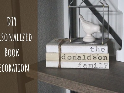 DIY Personalized Books Decor. So Easy and Inexpensive!!