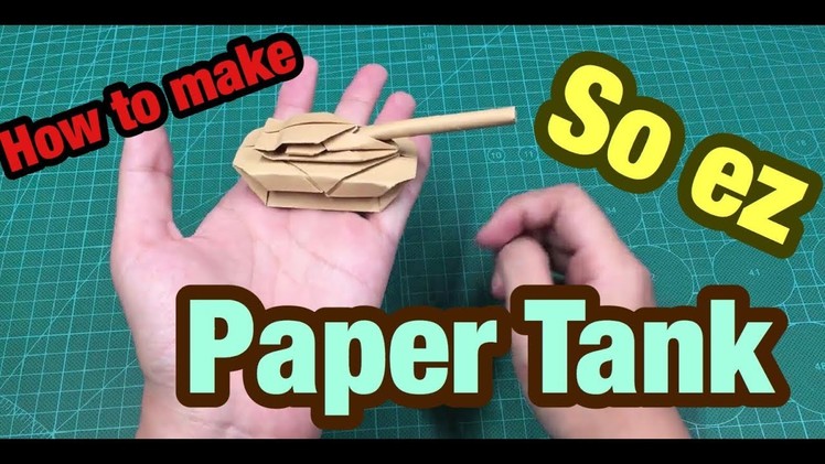 [MonMen House] Make a paper Tank