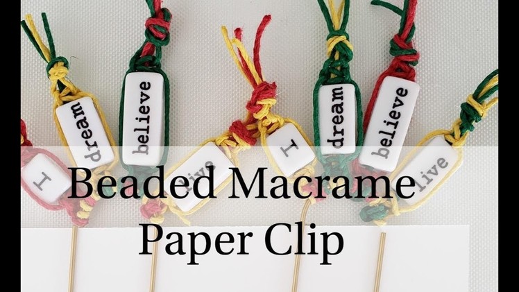 Paper Clip Art | Macrame with Beads