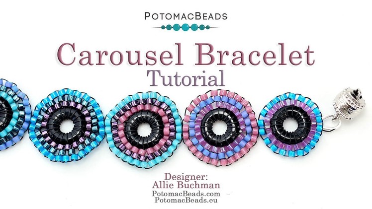Carousel (Brick Stitch) Bracelet - Jewelry Making Tutorial by PotomacBeads