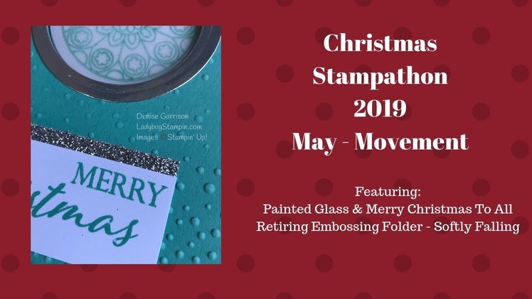 Christmas Stampathon 2019 - May Movement Card