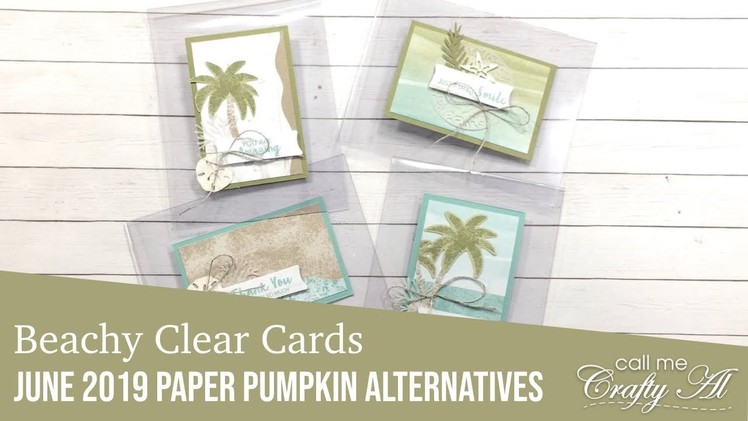 June 2019 Paper Pumpkin Alternatives | Beachy Clear Cards