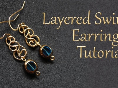 Layered Double Swirl with Dangle Bead Wire Wrapped Earrings Tutorial