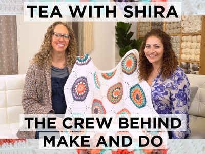 Taking a Minute for Herself! Make & Do Crew - Tea with Shira #58