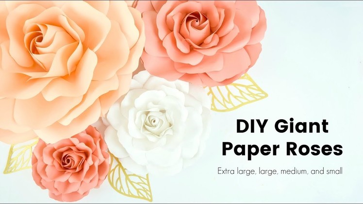 DIY Giant Paper Rose Flowers - How to Make Extra Large, Large, Medium and Small Paper Roses