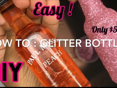 DIY Glitter Liquor Bottles in 5 mins !