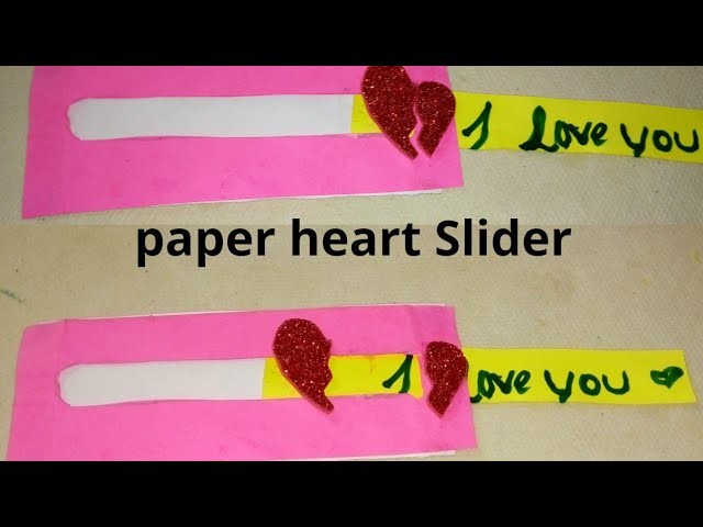 DIY : PAPER HEART SLIDER. SIMPLE PAPER CRAFT