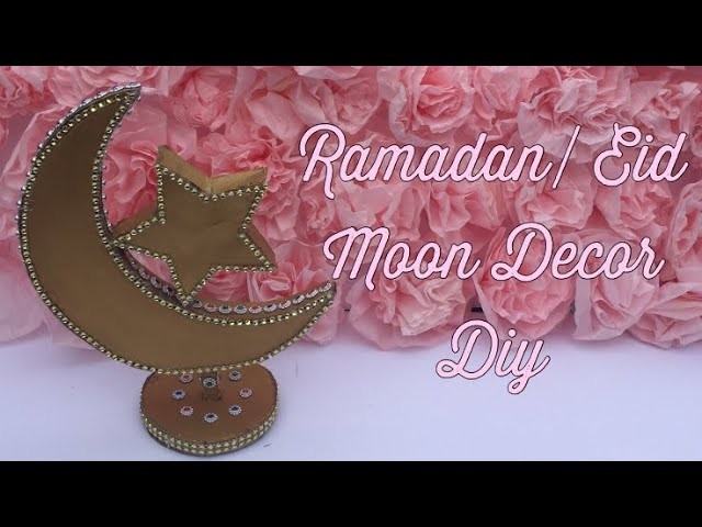 DIY RAMADAN EID DECORATION WITH CARDBOARD! | MOON DECOR | Ramadan Eid Decoration | ArtsyMinds