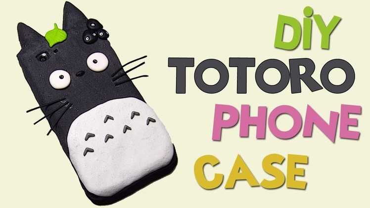 DIY ToToRo Phone Case Tutorial - How To Make ToToRo iPhone Case Cute