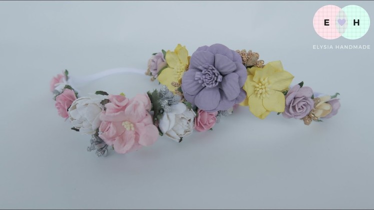 Flowers Crown. Flowers Headband Ideas with Paper Flower | DIY by Elysia Handmade