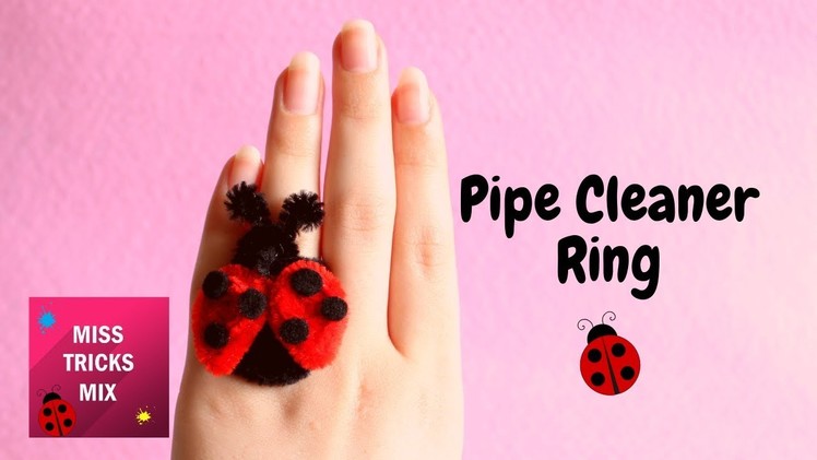 Pipe Cleaner Ladybug Ring DIY Tutorial