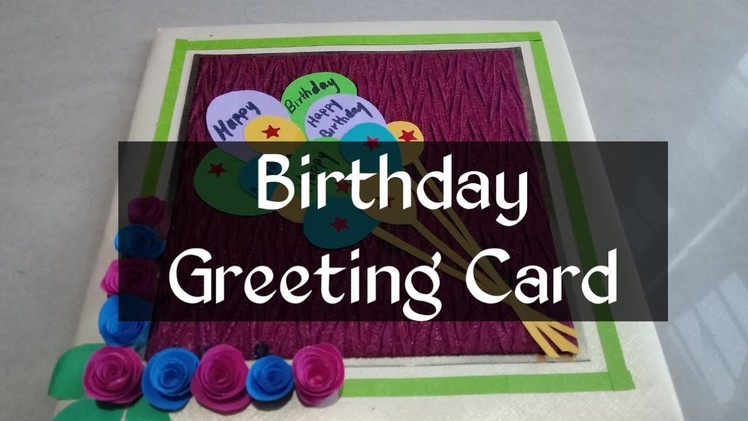 Beautiful Birthday Greeting Card Idea | DIY Birthday card | complete tutorial by Pooja's Art Gallery