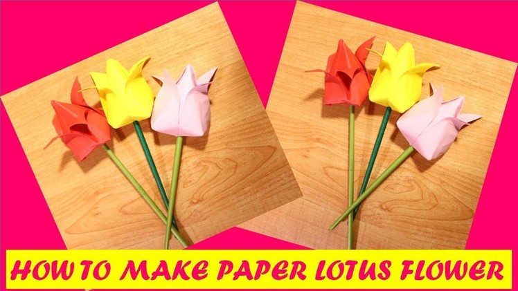 CRAFT :  HOW TO MAKE PAPER LOTUS FLOWER