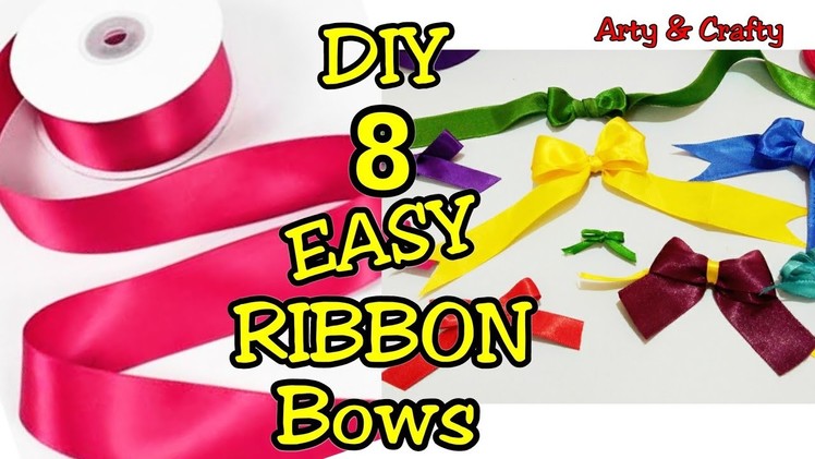 DIY 8 Easy Satin Ribbon Bows | How to Make Ribbon Bow | Ribbon Hair Bow Tutorial by Arty & Crafty