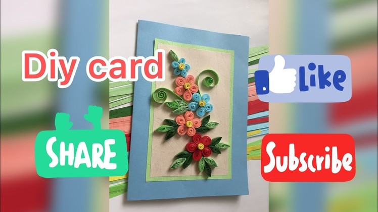 DIY card,, Quilling Tutorial