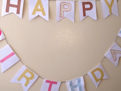 DIY Happy Birthday Garland. DIY Birthday Decor