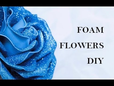 Foam sheet flowers. How to make foam rose. Foam sheet craft ideas. DIY wedding decorations
