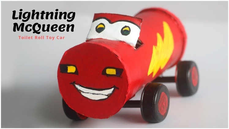 Lightning McQueen Toys Disney Cars DIY | Toilet Roll Craft | Cardboard Crafts