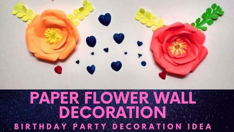 Paper flower wall decoration.birthday party decoration.Home Decoration DIY