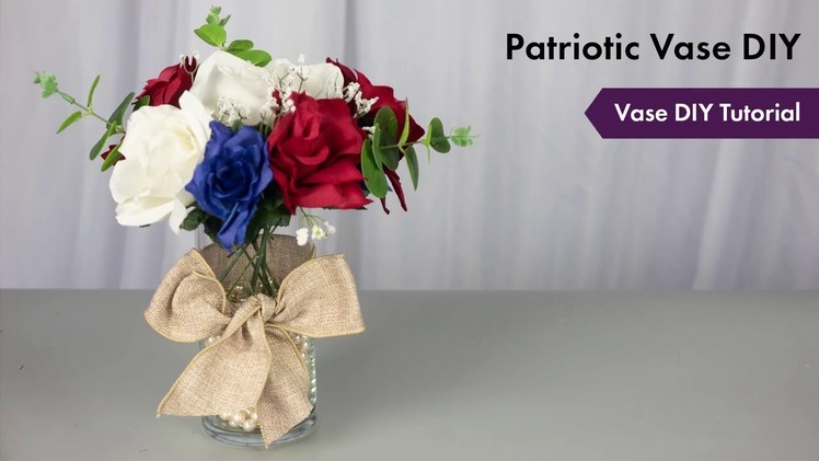 Patriotic Vase DIY Tutorial | How To Setup | eFavormart.com