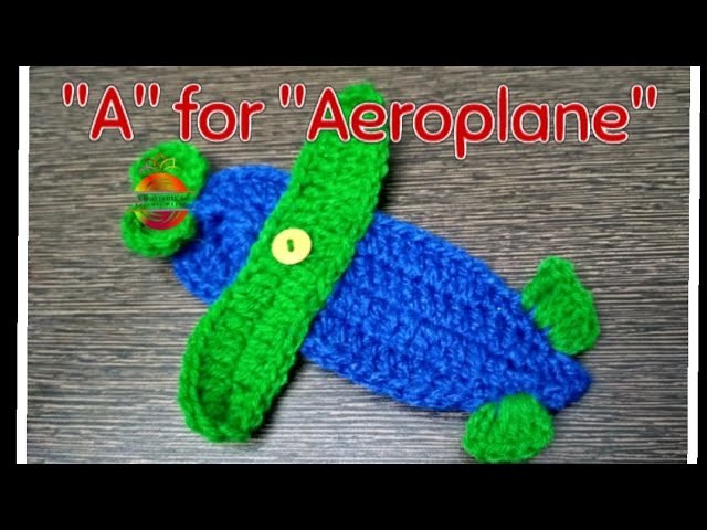 "A for Aeroplane" Crochet Aeroplane Applique #aeroplane #applique #crochetatoz #learningcrochet