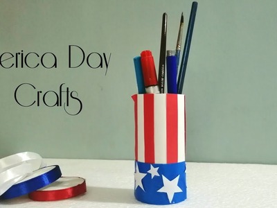 America Day 2019 |DIY America Day Crafts |Tissue Paper Roll America Day Crafts 2019 | 4th July, 2019