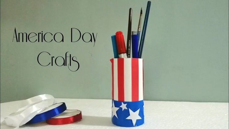 America Day 2019 |DIY America Day Crafts |Tissue Paper Roll America Day Crafts 2019 | 4th July, 2019