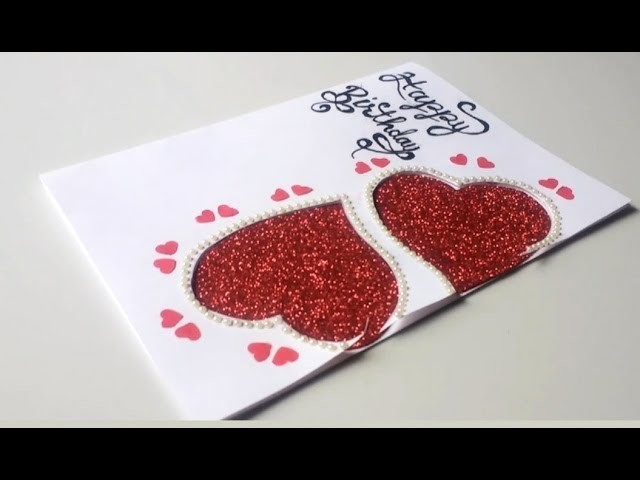 Beautiful Birthday Greeting Card Idea || DIY Heart Birthday card.