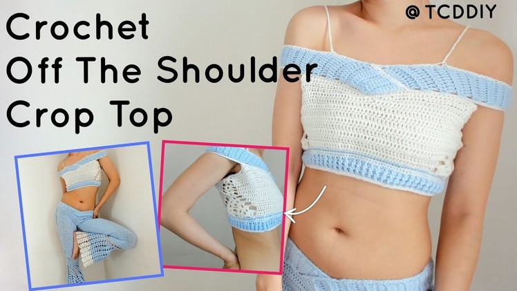 Crochet Off The Shoulder Crop Top | Tutorial DIY