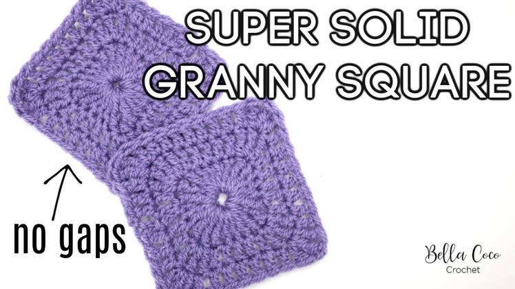 CROCHET: SUPER SOLID GRANNY SQUARE | Bella Coco Crochet