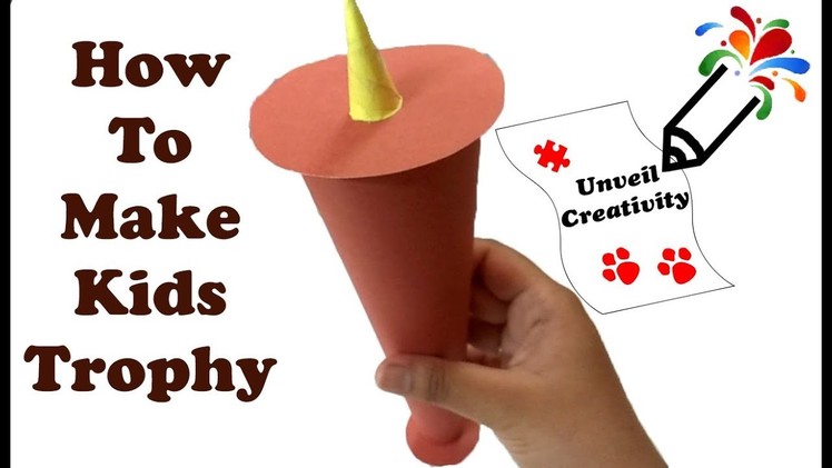 DIY: Recycle old chart paper to create Trophy for Kids - Super easy Kids Project