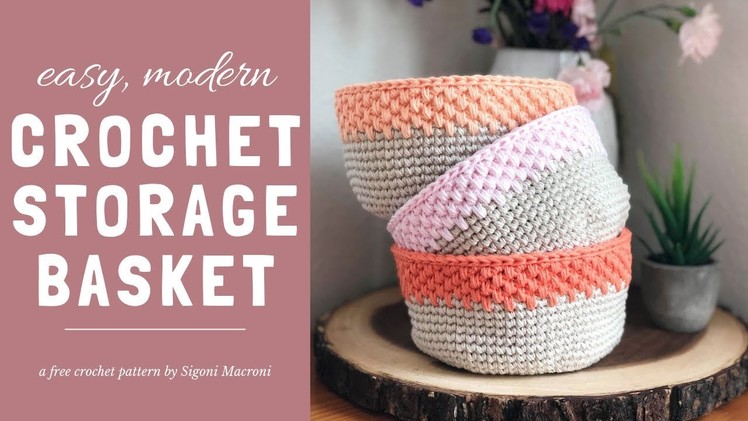 Easy Modern Crochet Storage Basket Tutorial - Free Beginner Crochet Pattern using Single Crochet