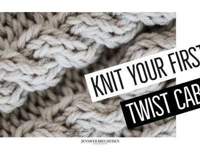 HOW TO CABLE KNIT - TWIST - FOR BEGINNERS