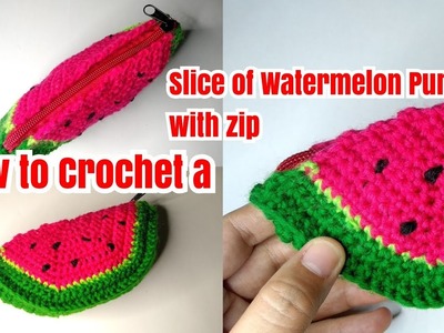 How to Crochet a Slice of Watermelon Purse