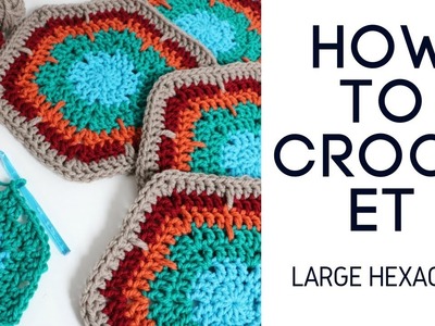 How to Crochet Large Hexagon