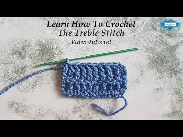 How To Crochet The Treble Stitch Video Tutorial By Crafting Happiness