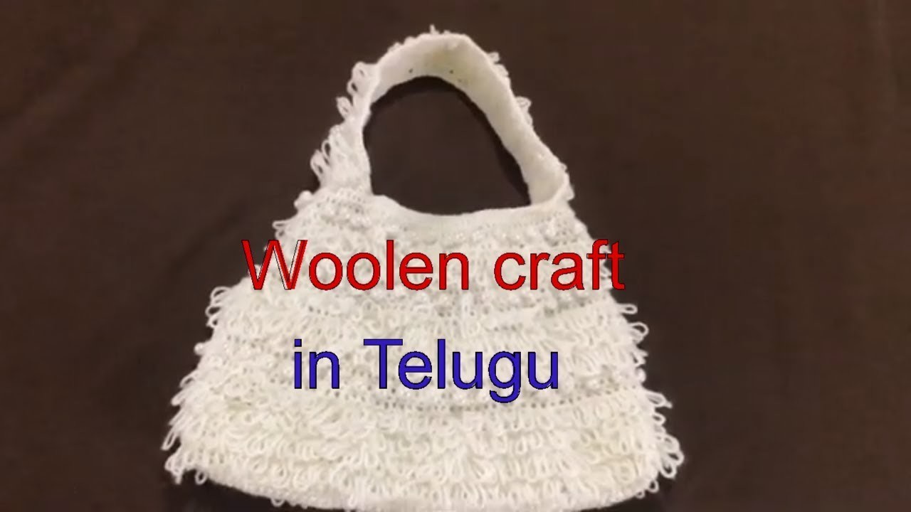 How to make hand bag. with woolen work.in Telugu