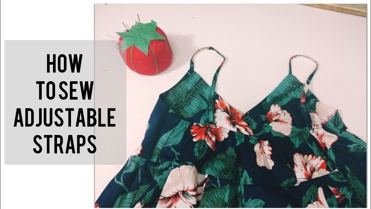 How to sew adjustable straps