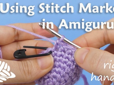 How to Use Stitch Markers in Amigurumi (right-handed version)