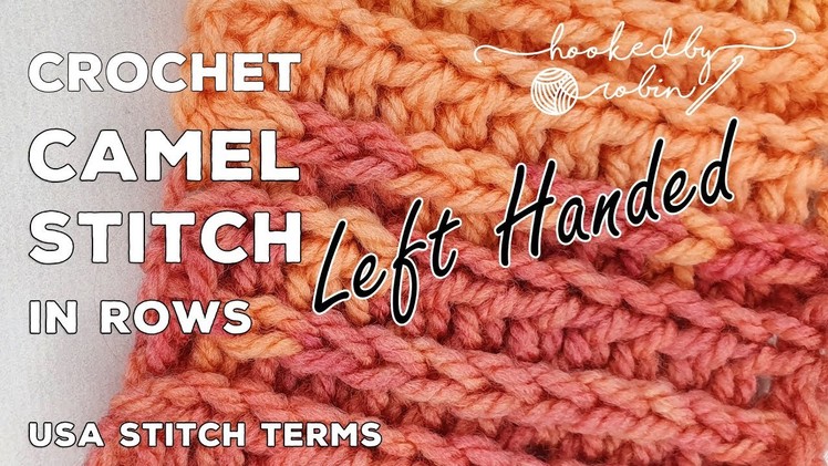 LEFT HANDED How to Crochet the Camel Stitch in Rows | HDC in the 3rd Loop | Faux Knit Crochet Stitch