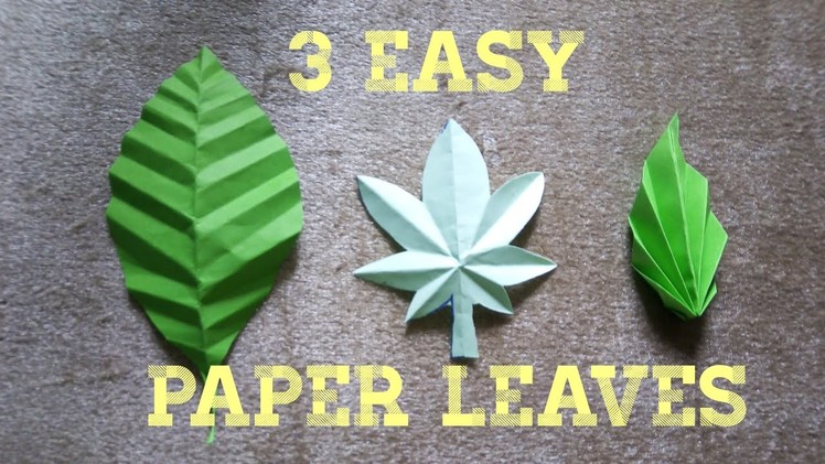 3 Easy Paper Leaves | Paper Craft |