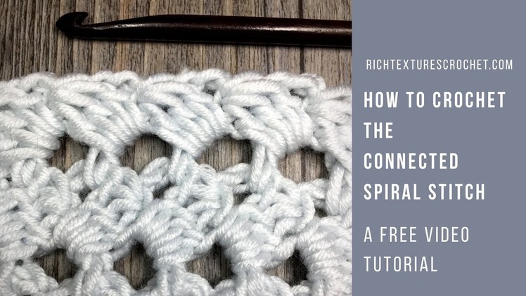Connected Spiral Stitch - How to Crochet