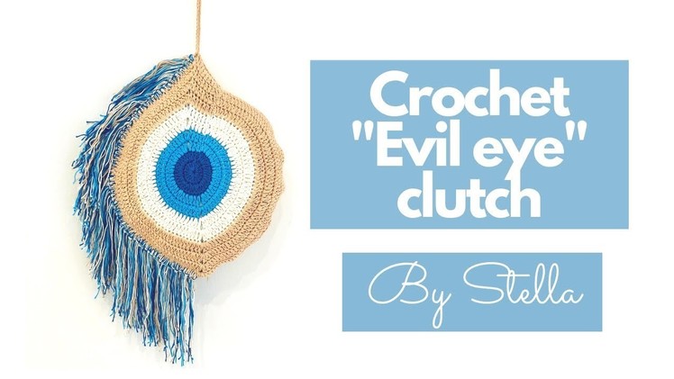 Crochet beginner summer bag | clutch "Evil Eye" . Part 2 | By Stella