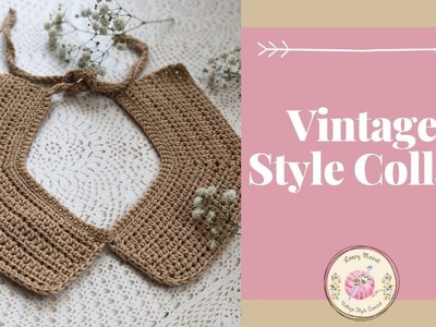 Crochet Collar (Easy) - Vintage Style Tutorial by Loopy Mabel