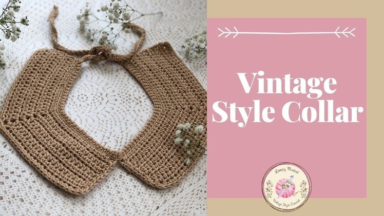 Crochet Collar (Easy) - Vintage Style Tutorial by Loopy Mabel