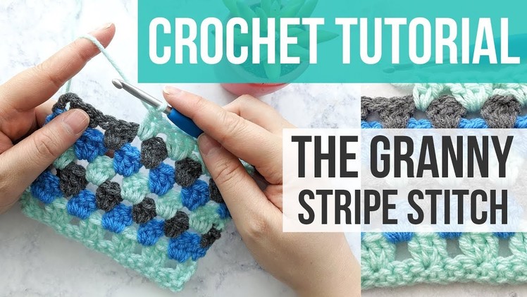 GRANNY STRIPE STITCH TUTORIAL, Learn to Crochet the Granny Stripe Stitch | Just Be Crafty